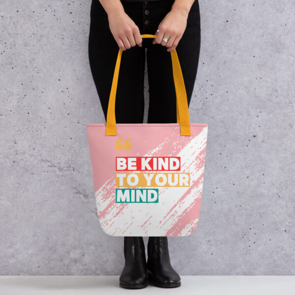 Be Kind To Your Mind Tote bag