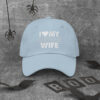 I love my awesome wife Dad hat