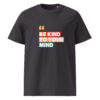 Be Kind To Your Mind organic cotton t-shirt