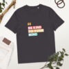 Be Kind To Your Mind organic cotton t-shirt