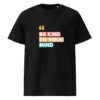 Be Kind To Your Mind organic cotton t-shirt