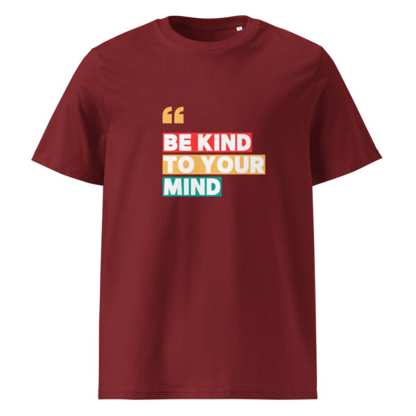 Be Kind To Your Mind organic cotton t-shirt