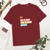 Be Kind To Your Mind organic cotton t-shirt