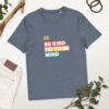 Be Kind To Your Mind organic cotton t-shirt