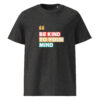 Be Kind To Your Mind organic cotton t-shirt