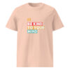 Be Kind To Your Mind organic cotton t-shirt