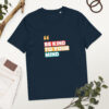 Be Kind To Your Mind organic cotton t-shirt