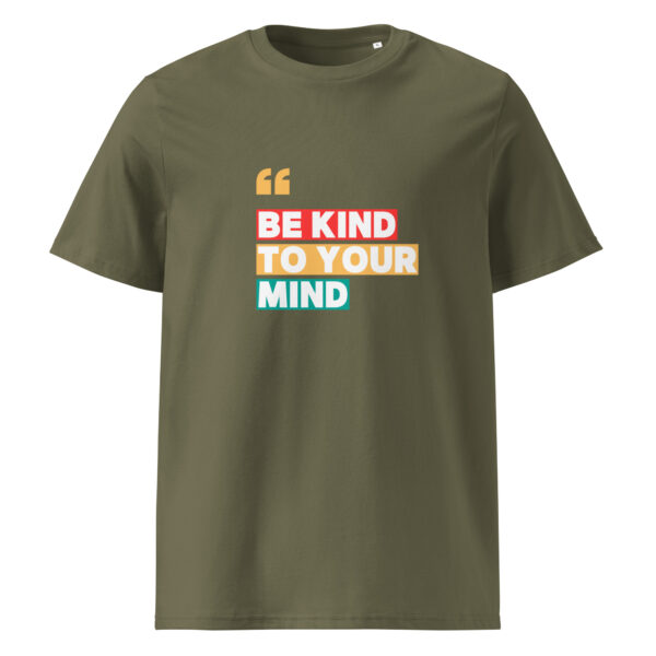 Be Kind To Your Mind organic cotton t-shirt