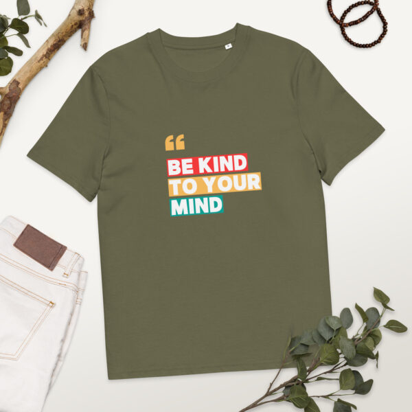 Be Kind To Your Mind organic cotton t-shirt