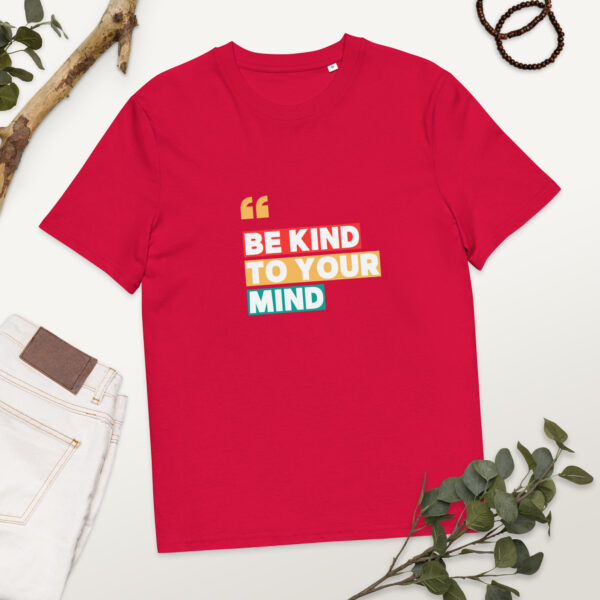 Be Kind To Your Mind organic cotton t-shirt