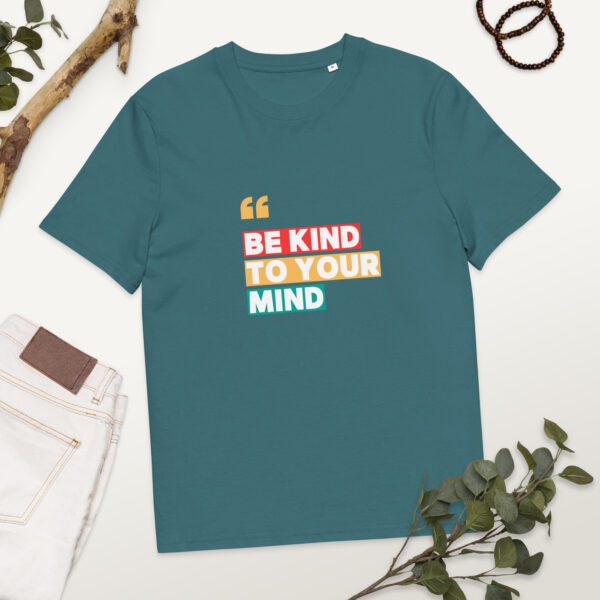 Be Kind To Your Mind organic cotton t-shirt