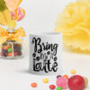 Bring Me A Latte White glossy mug